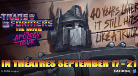 Hasbro and Fathom Entertainment Reveal an All-New Chapter for The Transformers: The Movie — Available Exclusively in Theatres Beginning September 17